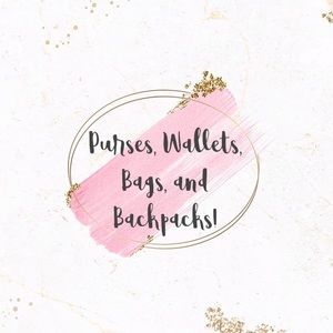 Purses, Wallets, Bags, and Backpacks!